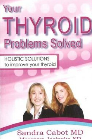 Cover of Your Thyroid Problems Solved*** Now Out of Print When Sold