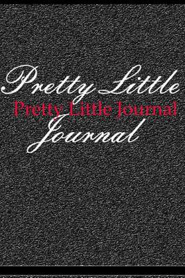 Book cover for Pretty Little Journal