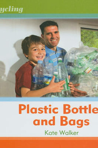 Cover of Us Plastic Bottles and Bags