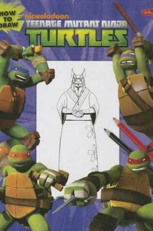 Cover of How to Draw Teenage Mutant Ninja Turtles