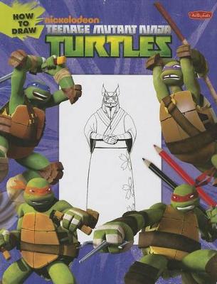 Cover of How to Draw Teenage Mutant Ninja Turtles