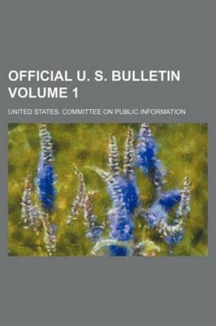 Cover of Official U. S. Bulletin Volume 1