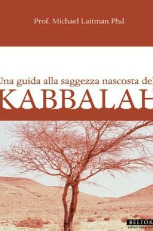 Cover of Kabbalah; Una Guida Alla Saggezza Nascosta Della Kabbalah