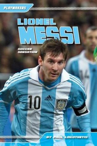 Cover of Lionel Messi: Soccer Sensation