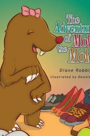 Cover of The Adventures of Molly the Mole