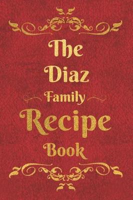 Book cover for The Diaz Family Recipe Book