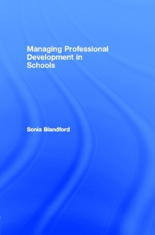 Cover of Managing Professional Development in Schools