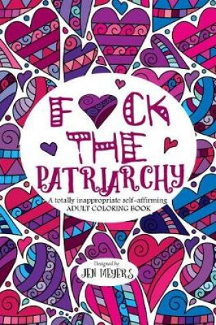 Cover of F*ck the Patriarchy