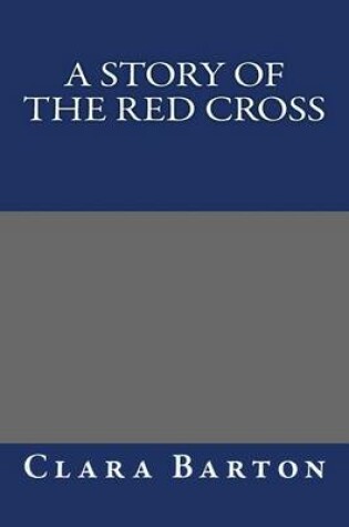 Cover of A Story of the Red Cross