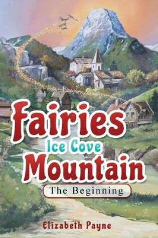 Cover of Fairies Ice Cove Mountain