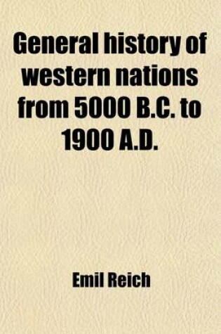 Cover of General History of Western Nations from 5000 B.C. to 1900 A.D. (Volume 1)