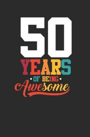 Cover of 50 Years Of Being Awesome