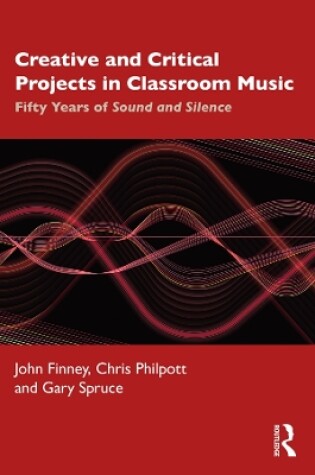 Cover of Creative and Critical Projects in Classroom Music