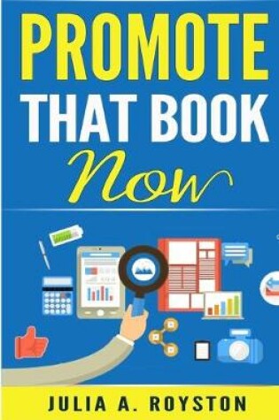 Cover of Promote that Book Now