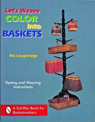 Cover of Let’s Weave Color into Baskets