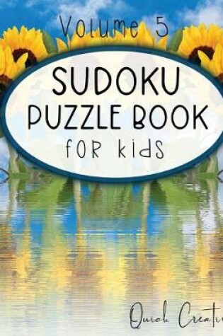Cover of Sudoku Puzzle Book For Kids Volume 5