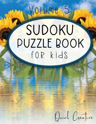 Book cover for Sudoku Puzzle Book For Kids Volume 5