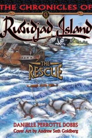 Cover of The Chronicles of Rubidjad Island - The Rescue