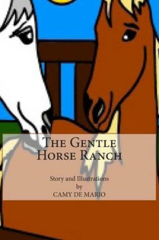 Cover of The Gentle Horse Ranch