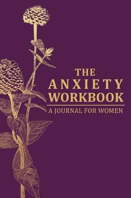 Book cover for The Anxiety Workbook Journal for Women