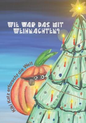 Book cover for Wie war das mit Weihnachten?