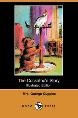 Cover of The Cockatoo's Story(Dodo Press)