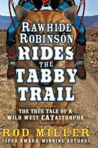 Cover of Rawhide Robinson Rides the Tabby Trail