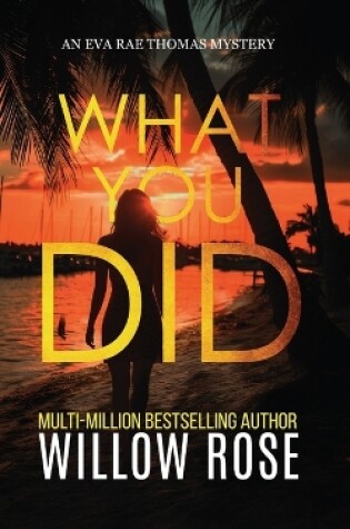 Cover of What You Did