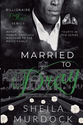 Cover of Married to Dray