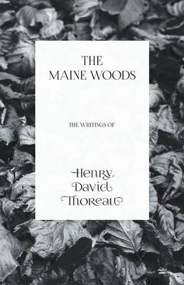Book cover for The Maine Woods - The Writings of Henry David Thoreau