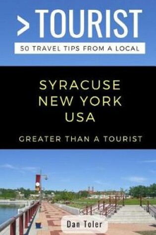 Cover of Greater Than a Tourist- Syracuse New York USA