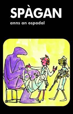 Book cover for Spagan Anns an Ospadal