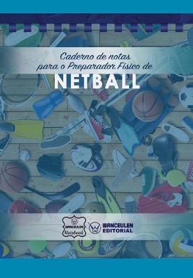 Book cover for Caderno de Notas Para O Preparador F sico de Netball