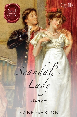 Book cover for Quills - Scandal's Lady/Scandalising The Ton/Born To Scandal