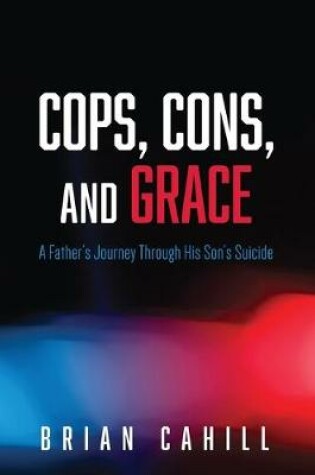 Cover of Cops, Cons, and Grace