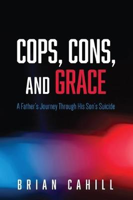 Book cover for Cops, Cons, and Grace