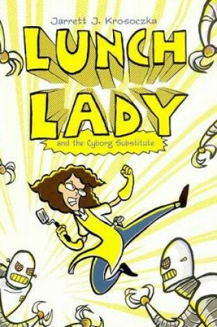 Cover of Lunch Lady 1