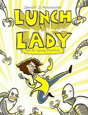 Cover of Lunch Lady 1