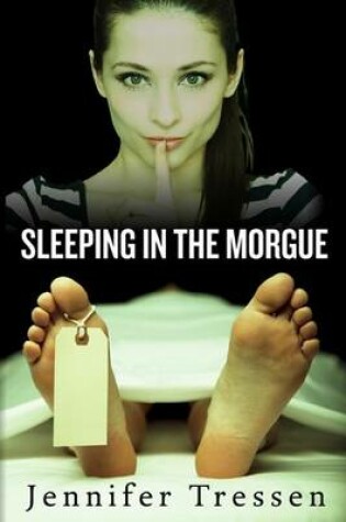 Cover of Sleeping in the Morgue