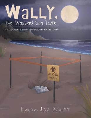 Cover of Wally, the Wayward Sea Turtle