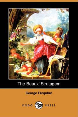 Book cover for The Beaux' Stratagem (Dodo Press)