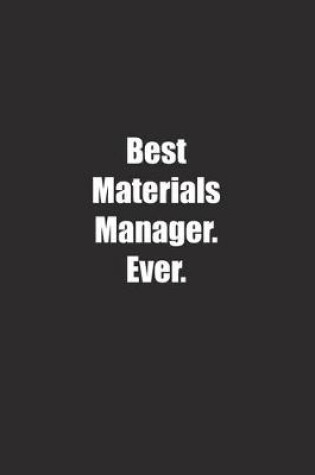 Cover of Best Materials Manager. Ever.