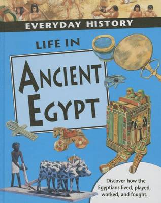 Cover of Life in Ancient Egypt