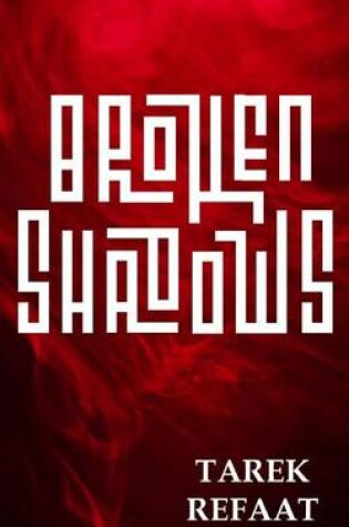 Cover of Broken Shadows