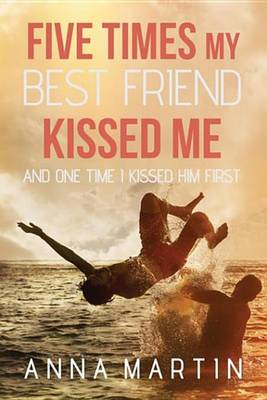 Book cover for Five Times My Best Friend Kissed Me