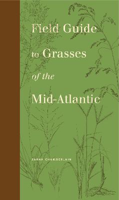 Book cover for Field Guide to Grasses of the Mid-Atlantic