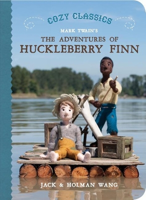 Book cover for Cozy Classics: The Adventures Of Huckleberry Finn