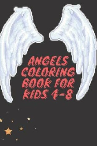 Cover of Angels coloring book for kids 4-8