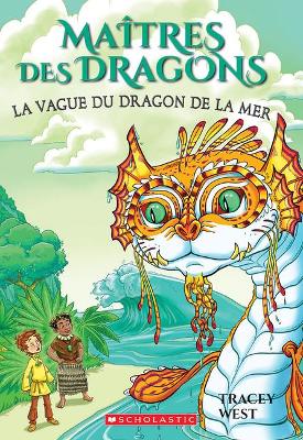 Book cover for Ma�tres Des Dragons: N� 19 - La Vague Du Dragon de la Mer