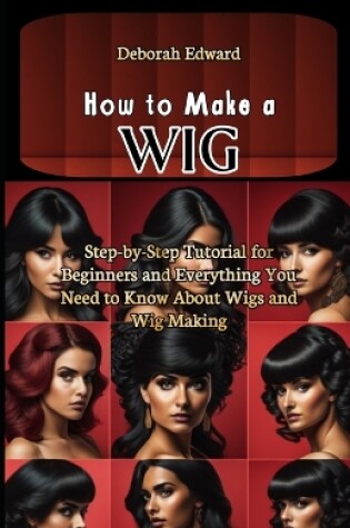 Cover of How to Make a Wig